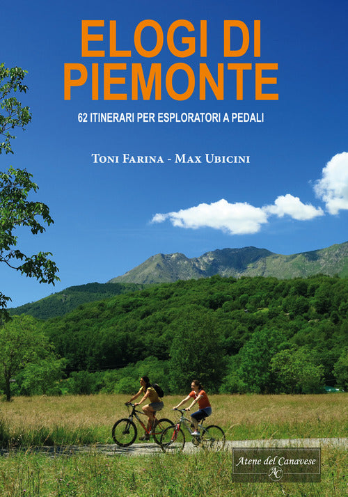 Cover of Elogi di Piemonte. 62 itinerari per esploratori a pedali