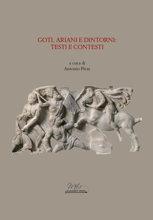 Goti, ariani e dintorni. Testi e contesti