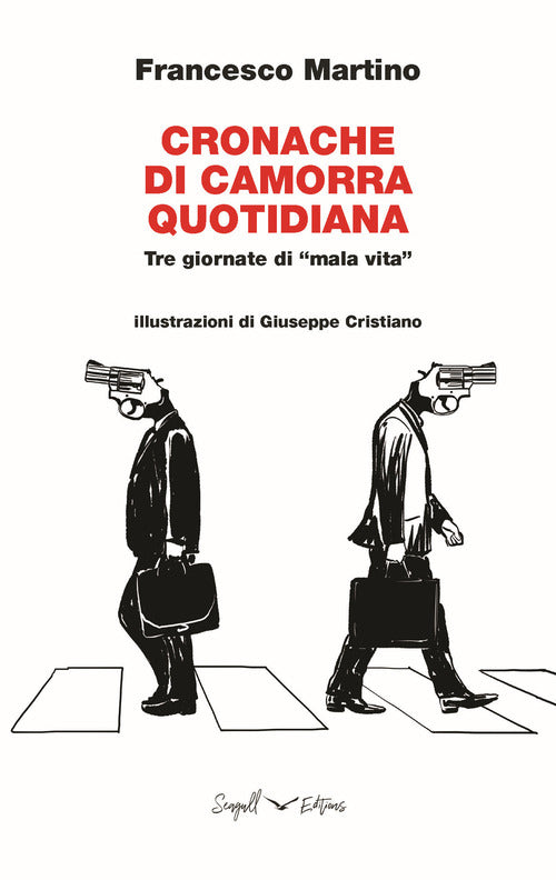 Cover of Cronache di Camorra quotidiana. Tre giornate di «mala vita»