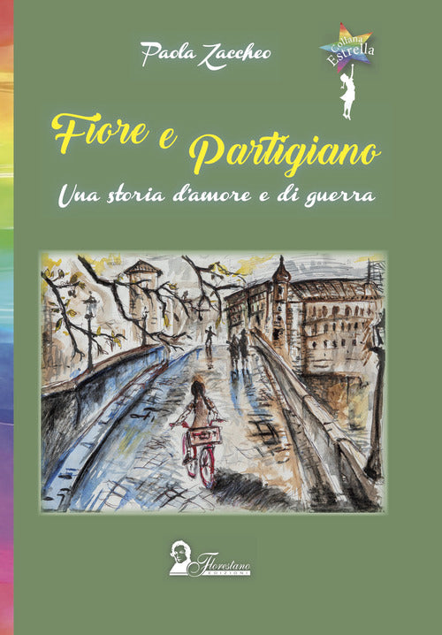 Cover of Fiore e partigiano. Una storia d'amore e di guerra