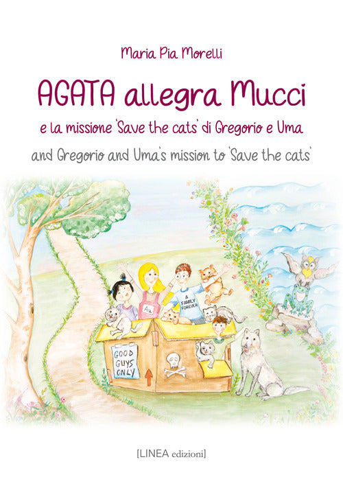 Cover of Agata allegra Mucci e la missione «Save the cats» di Gregorio e Uma-And Gregorio and Uma's mission to «Save the cats»