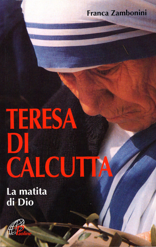 Cover of Teresa di Calcutta. La matita di Dio