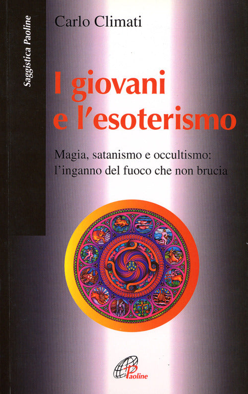 Cover of giovani e l'esoterismo. Magia, satanismo e occultismo: l'inganno del fuoco che non brucia
