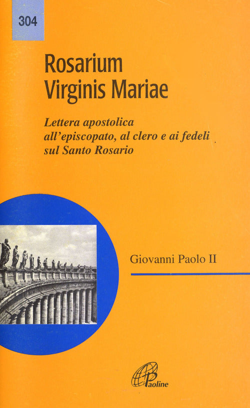 Cover of Rosarium virginis Mariae. Lettera apostolica all'episcopato, al clero e ai fedeli sul Santo Rosario
