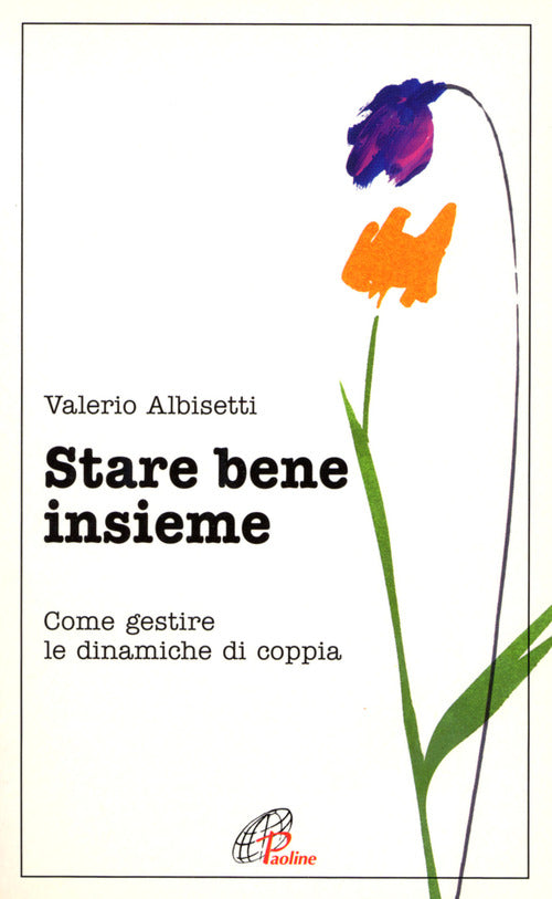 Cover of Stare bene insieme. Come gestire le dinamiche di coppia