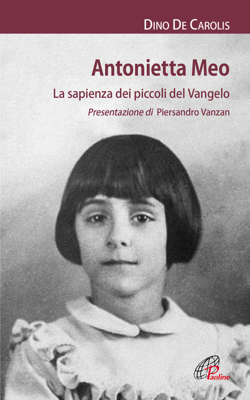 Cover of Antonietta Meo. La sapienza dei piccoli del Vangelo