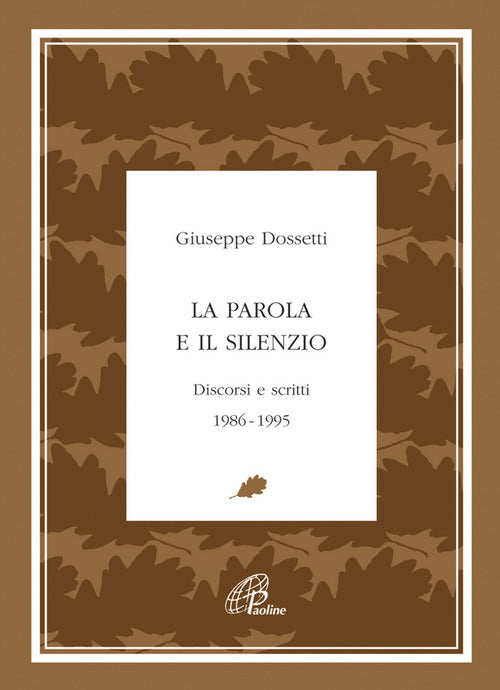 Cover of parola e il silenzio. Discorsi e scritti 1986-1995