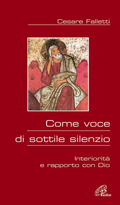 Cover of Come voce di sottile silenzio. Interiorità e rapporto con Dio