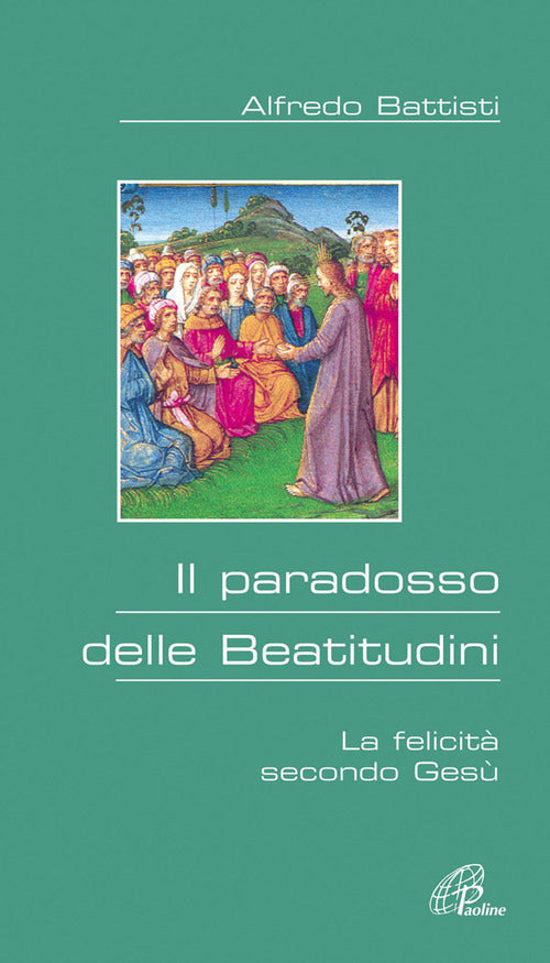 Cover of paradosso delle beatitudini. La felicità secondo Gesù