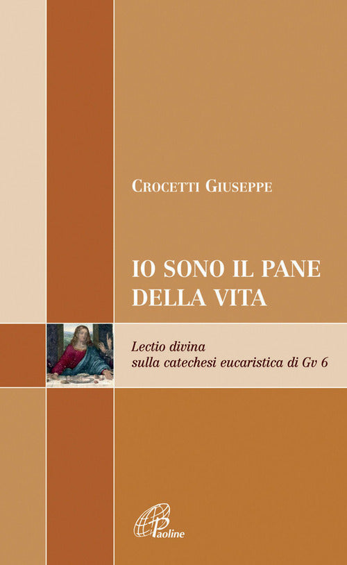 Cover of Io sono il pane di vita. Lectio divina sulla catechesi eucaristica di Gv 6