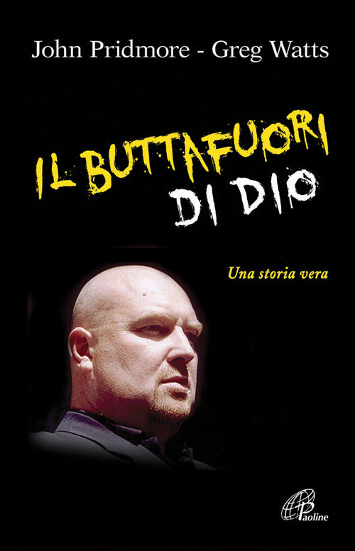 Cover of buttafuori di Dio. Una storia vera