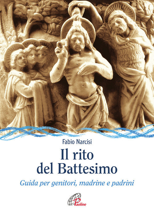 Cover of rito del battesimo. Guida per genitori, madrine e padrini