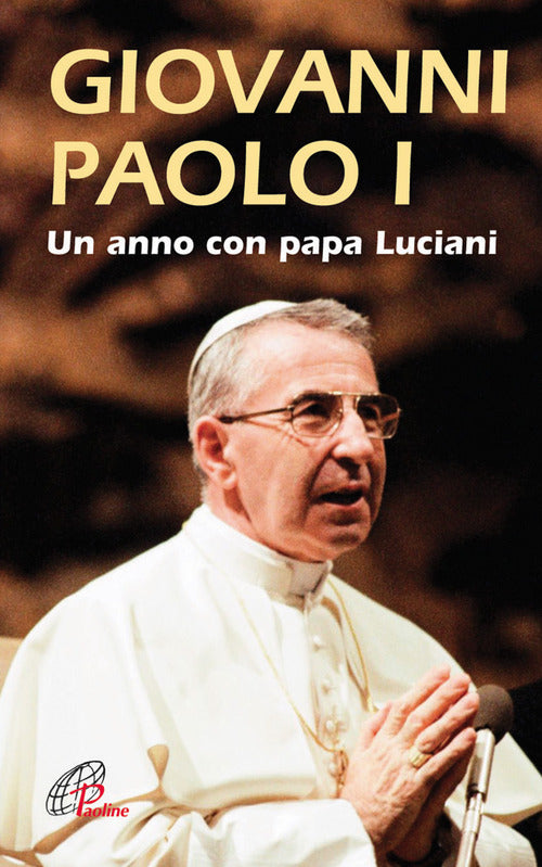 Cover of Giovanni Paolo I. Un anno con papa Luciani