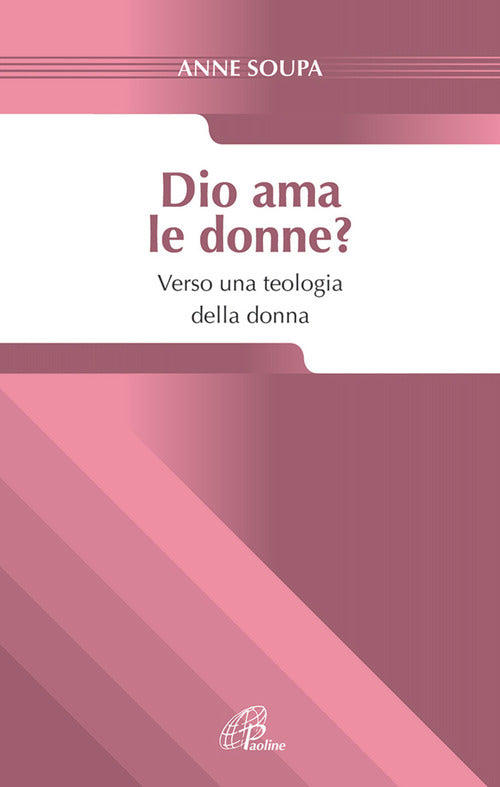 Cover of Dio ama le donne? Verso una teologia della donna