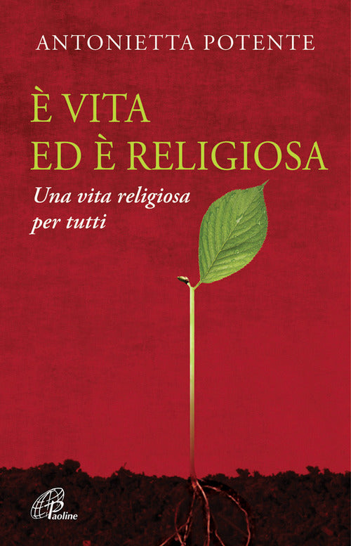 Cover of È vita ed è religiosa. Una vita religiosa per tutti