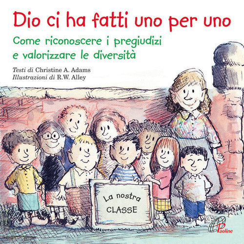 Cover of Dio ci ha fatti uno per uno. Come riconoscere i pregiudizi e valorizzare le diversità
