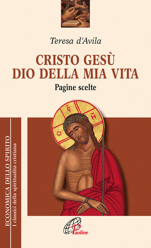 Cover of Cristo Gesù dio della mia vita. Pagine scelte