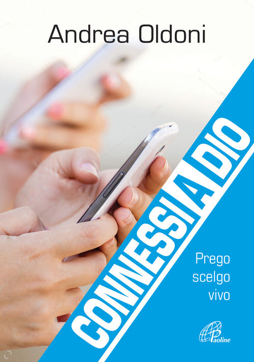 Cover of Connessi a Dio. Prego scelgo vivo