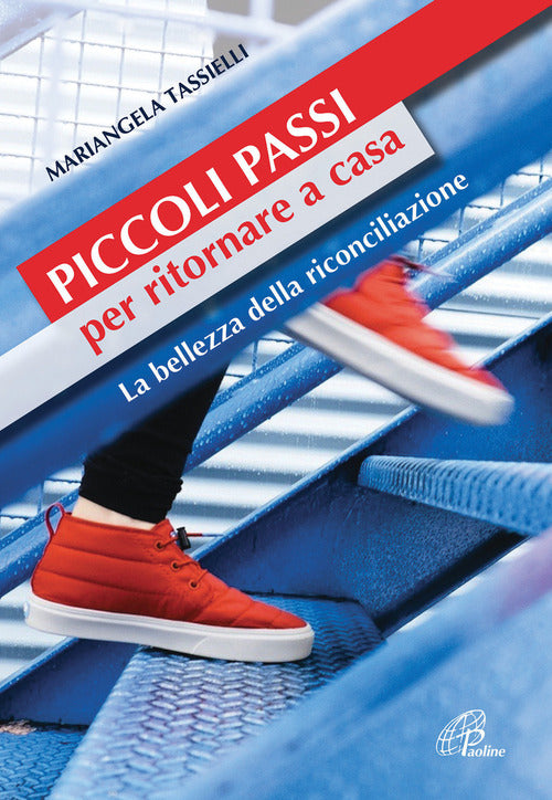 Cover of Piccoli passi per ritornare a casa. La bellezza della riconciliazione