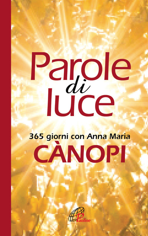 Cover of Parole di luce. 365 giorni con Anna Maria Cànopi