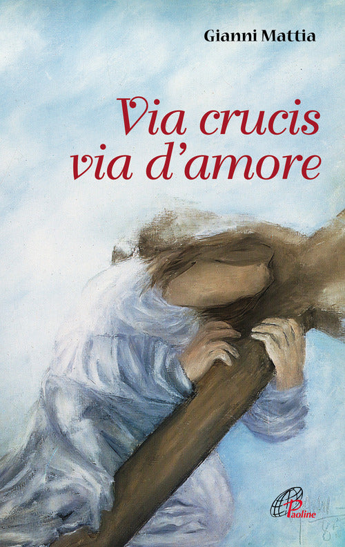 Cover of Via crucis via d'amore