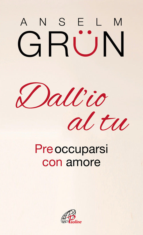 Cover of Dall'io al tu. Preoccuparsi con amore