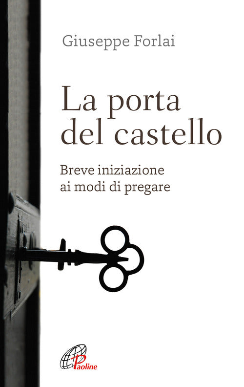 Cover of porta del castello. Breve iniziazione ai modi di pregare