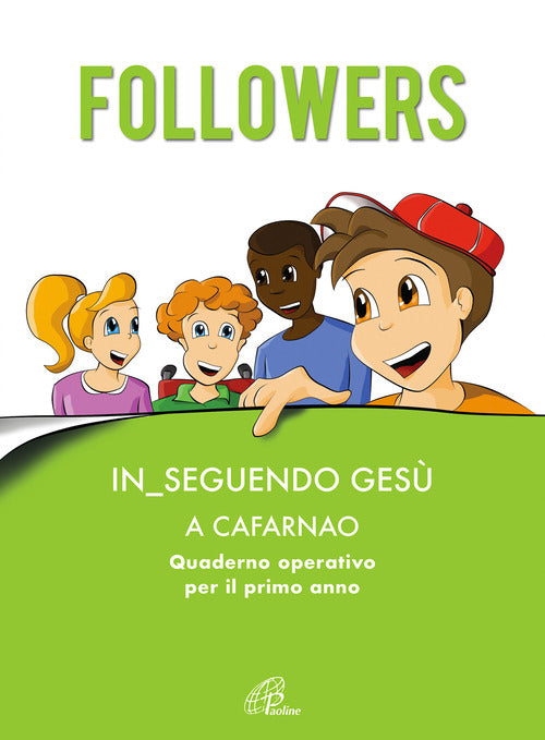 Cover of Followers. In_seguendo Gesù a Cafarnao. Quaderno operativo per il primo anno