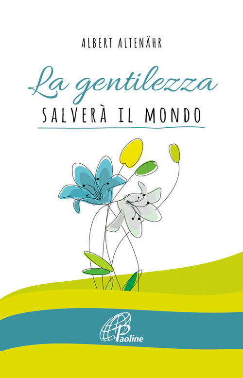 Cover of gentilezza salverà il mondo