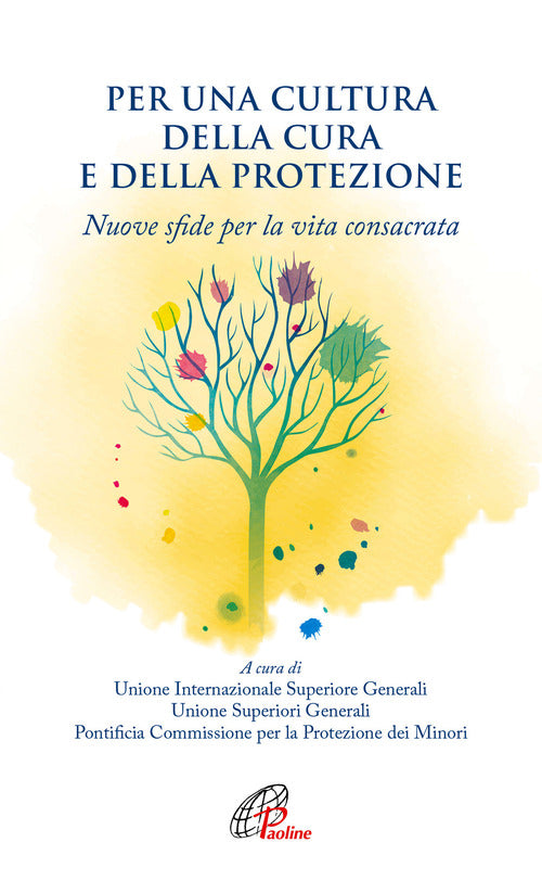 Cover of Per una cultura della cura e della protezione. Nuove sfide per la vita consacrata