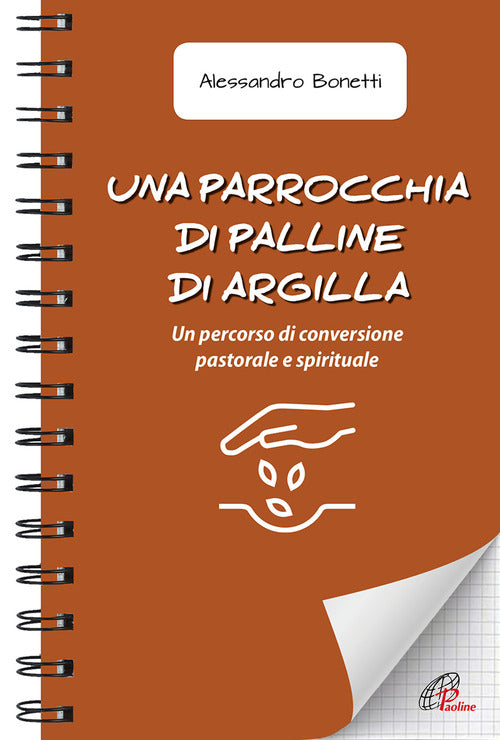 Cover of parrocchia di palline di argilla. Un percorso di conversione pastorale e spirituale