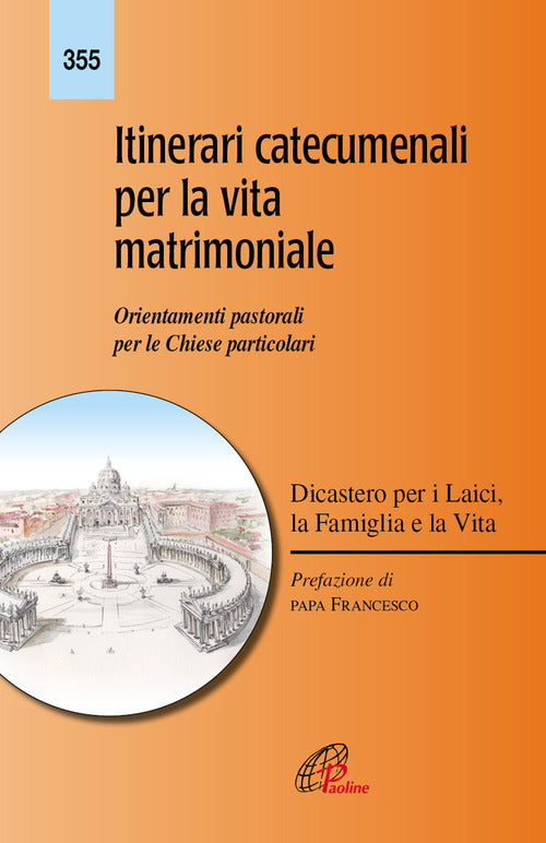 Cover of Itinerari catecumenali per la vita matrimoniale. Orientamenti pastorali per le Chiese particolari