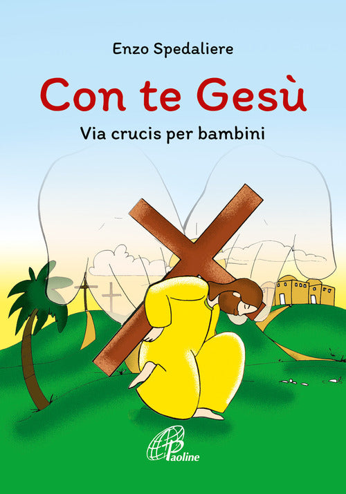 Cover of Con te Gesù. Via crucis per bambini