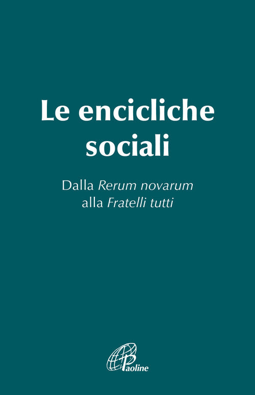 Cover of Encicliche sociali. Dalla Rerum novarum alla Fratelli tutti