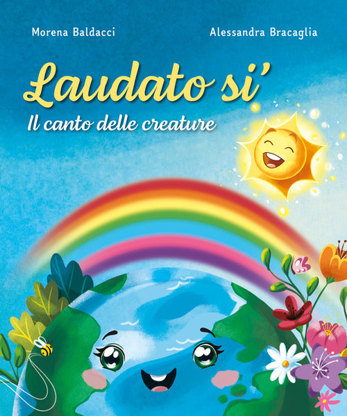 Laudato sì. Il canto delle creature