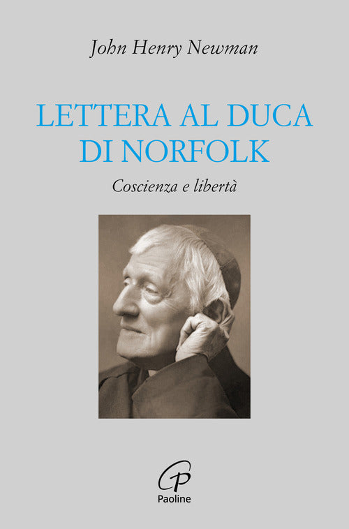 Lettera al duca di Norfolk. Coscienza e libertà