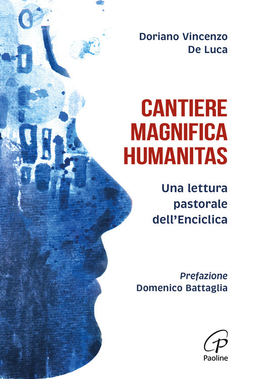 Cantiere magnifica humanitas. Una lettura pastorale dell'Enciclica