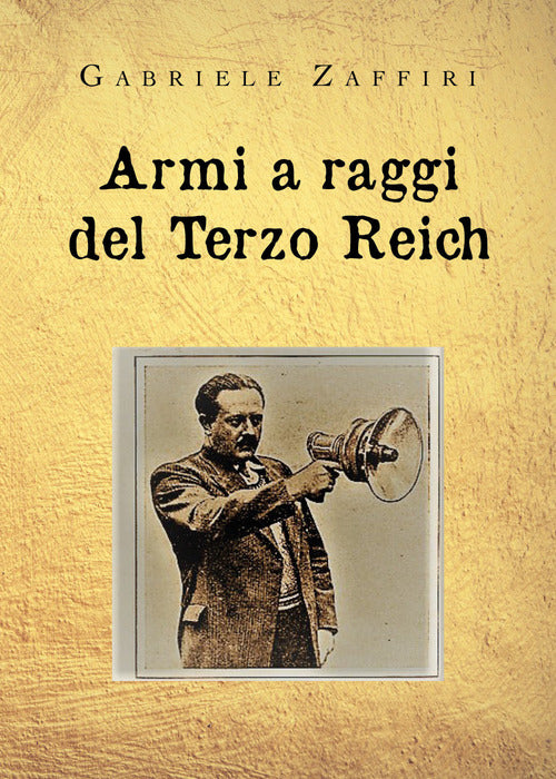 Cover of Armi a raggi del Terzo Reich