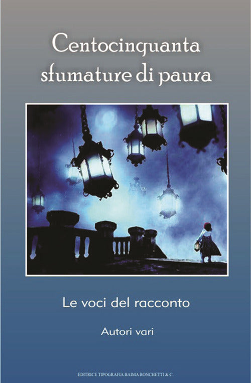 Cover of Centocinquanta sfumature di paura. Le voci del racconto