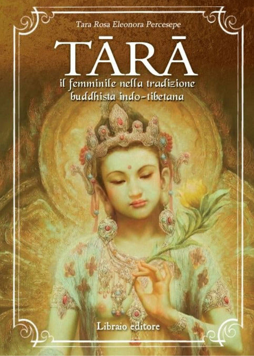 Cover of Tara. Il femminile nella tradizione buddhista indo-tibetana