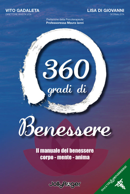 Cover of 360 gradi di benessere. Il manuale del benessere corpo - mente - anima