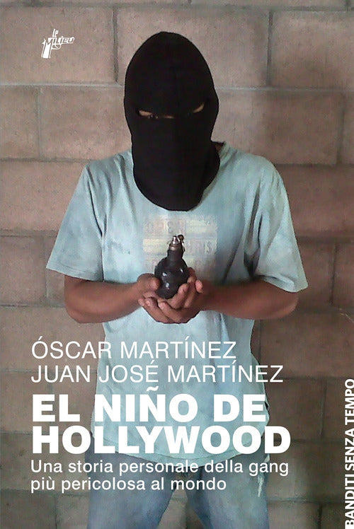 Cover of Niño de Hollywood. Una storia personale della gang più pericolosa al mondo