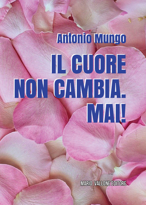 Cover of cuore non cambia. Mai!