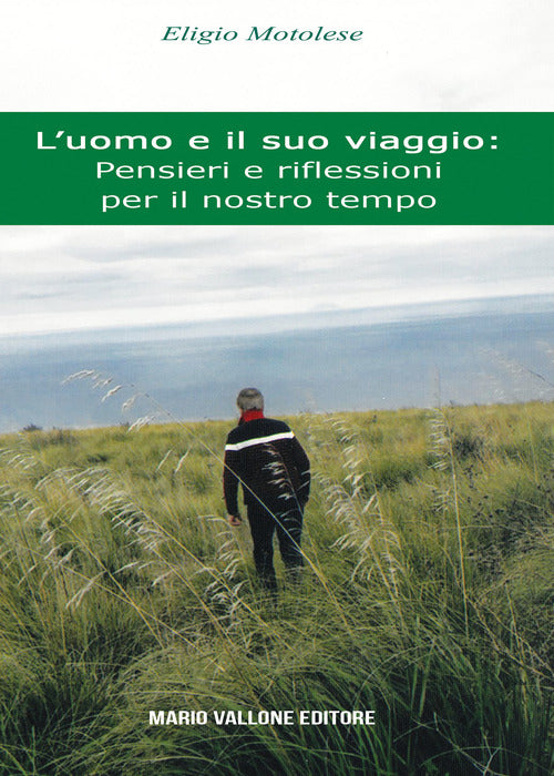 Cover of uomo e il suo viaggio: pensieri e riflessioni per il nostro tempo