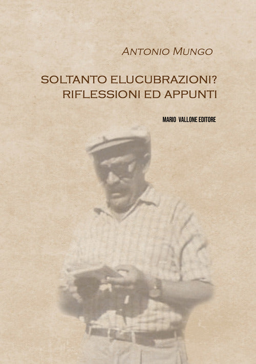 Cover of Soltanto elucubrazioni? Riflessioni ed appunti