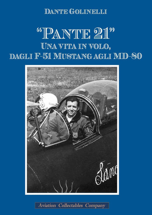 Cover of «Pante 21». Una vita in volo, dagli F-51 Mustang agli MD-80