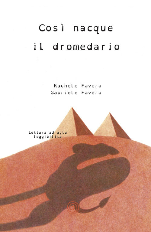 Cover of Così nacque il dromedario