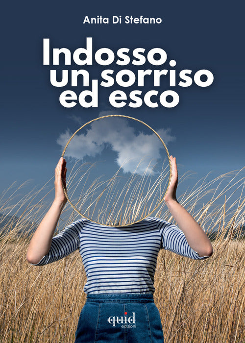 Indosso un sorriso ed esco