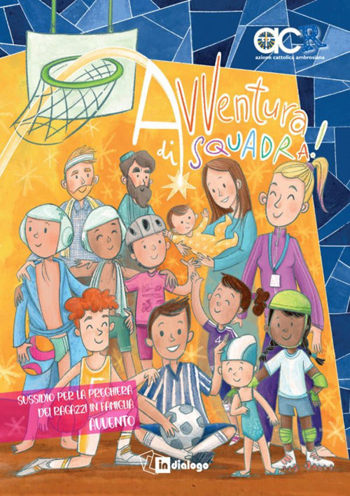 Cover of Avventura di squadra! Sussidio per la preghiera dei ragazzi. Avvento