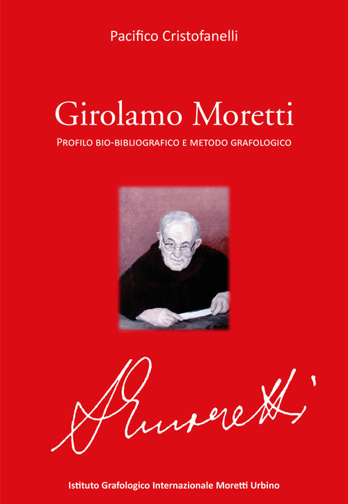 Cover of Girolamo Moretti. Profilo bio-bibliografico e metodo grafologico